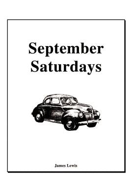September Saturdays by Lewis, James