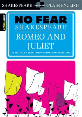 Romeo and Juliet (No Fear Shakespeare) by Shakespeare, William