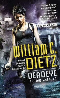 Deadeye by Dietz, William C.