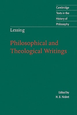 Lessing: Philosophical and Theological Writings by Lessing, Gotthold Ephraim