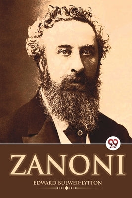 Zanoni by Lytton, Edward Bulwer