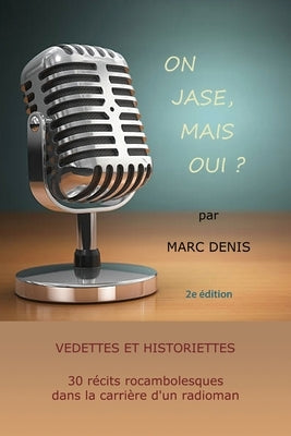 On Jase, Mais Oui? by Denis, Marc