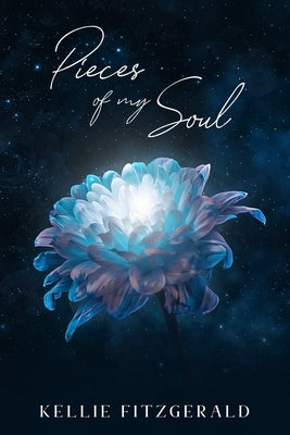 Pieces of my Soul by Fitzgerald, Kellie