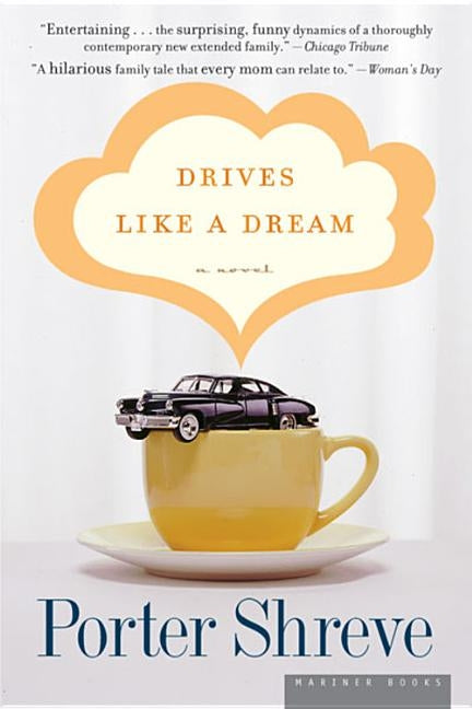 Drives Like a Dream by Shreve, Porter