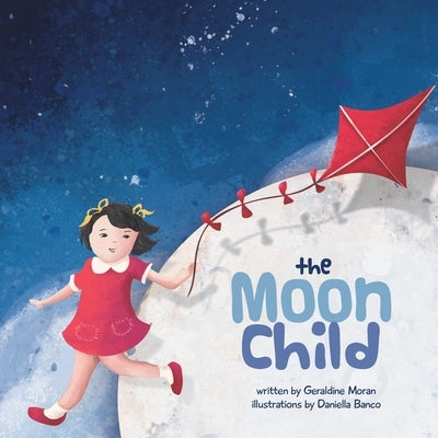 The Moon Child by Moran, Geraldine