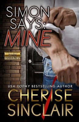 Simon Says: Mine by Sinclair, Cherise