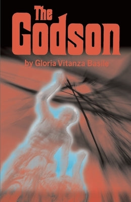 The Godson by Basile, Gloria Vitanza