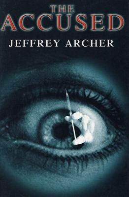 The Accused by Archer, Jeffrey
