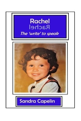 Rachel: the write to speak by Bishop Pro, Dorothy