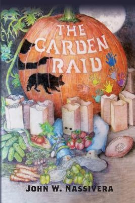 The Garden Raid by Nassivera, John W.
