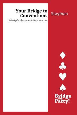 Stayman: Your Bridge to Conventins by Tucker, Patty