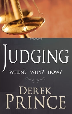 Judging: When? Why? How? by Prince, Derek