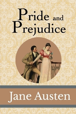 Pride and Prejudice by Austen, Jane