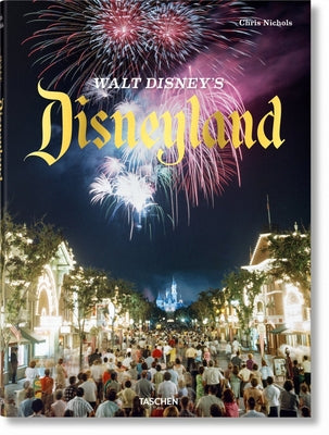 Walt Disney's Disneyland by Nichols, Chris