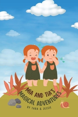 Mia and Tia's Magical Adventures by Johnson, Jessie