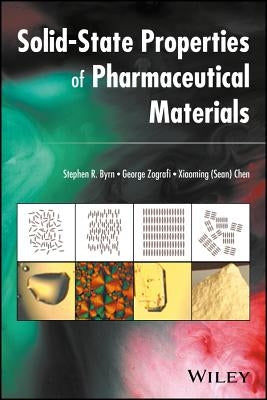 Solid-State Properties of Pharmaceutical Materials by Zografi, George