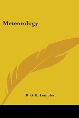 Meteorology by Lempfert, R. G. K.