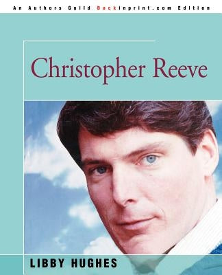 Christopher Reeve by Hughes, Libby