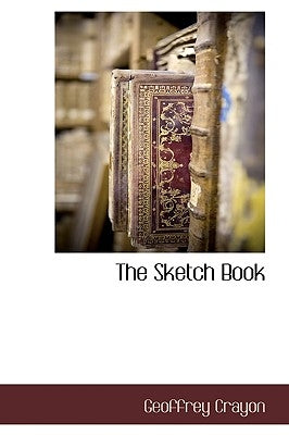 The Sketch Book by Crayon, Geoffrey