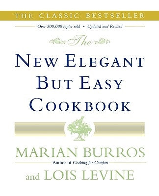 The New Elegant But Easy Cookbook by Levine, Lois
