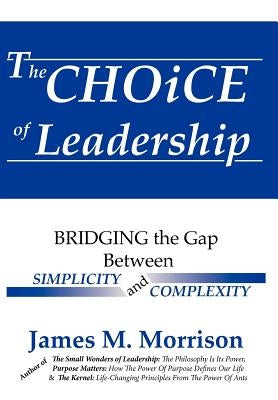 The Choice of Leadership by Morrison, James M.