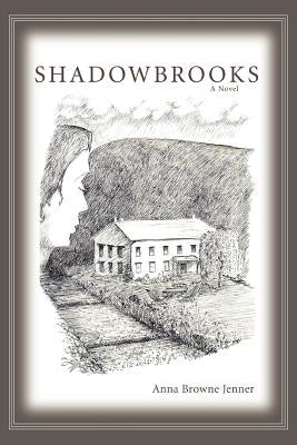 Shadowbrooks by Jenner, Anna Browne