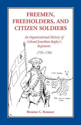Freemen Freeholders & Citizen by Kemmer, Brenton C.