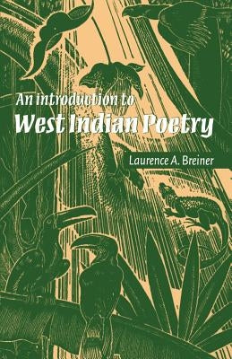 An Introduction to West Indian Poetry by Breiner, Laurence A.