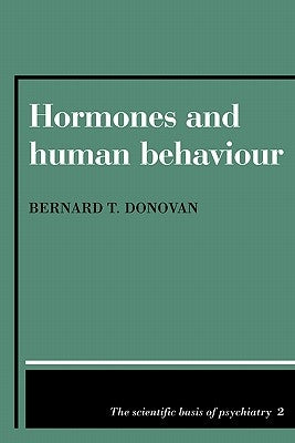 Hormones and Human Behaviour by Donovan, Bernard T.
