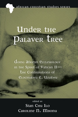 Under the Palaver Tree by Ilo, Stan Chu