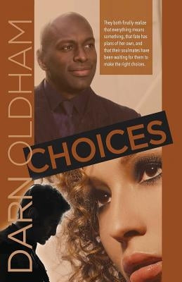 Choices by Oldham, Darn