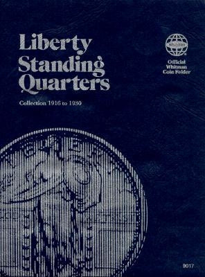 Coin Folders Quarters: Liberty Standing by Whitman Publishing
