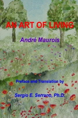 An Art of Living by Maurois, Andre