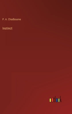 Instinct by Chadbourne, P. a.