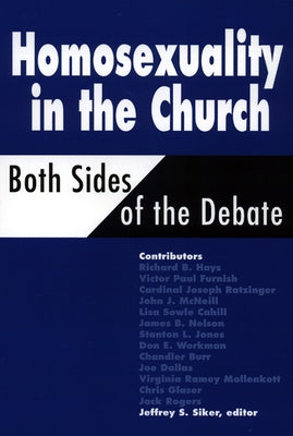 Homosexuality in the Church by Siker, Jeffrey S.