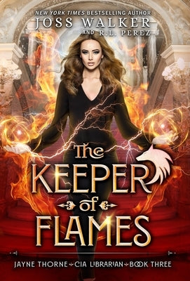 The Keeper of Flames by Walker, Joss