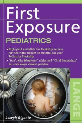 First Exposure Pediatrics by Gigante, Joseph