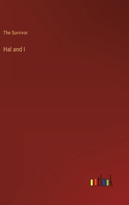 Hal and I by The Survivor