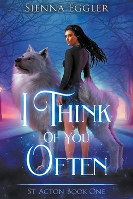I Think of You Often by Eggler, Sienna