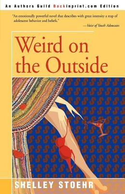 Weird on the Outside by Stoehr, Shelley