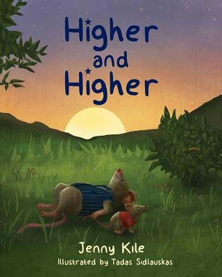 Higher and Higher by Kile, Jenny
