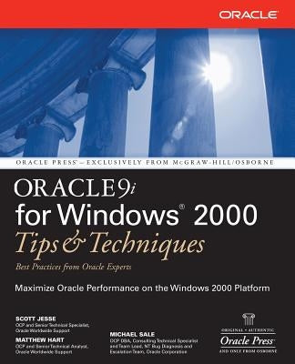 Oracle 9i for Windows: Tips and Techniques by Jesse, Scott