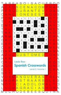 Spanish Crosswords: Level 2 by Rex, Lexis