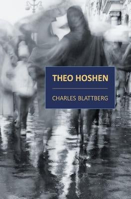 The Adventurous Young Philosopher Theo Hoshen of Toronto by Blattberg, Charles