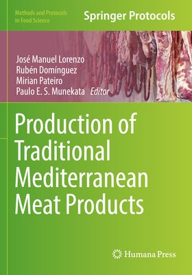 Production of Traditional Mediterranean Meat Products by Lorenzo, José Manuel