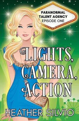 Lights, Camera, Action by Silvio, Heather