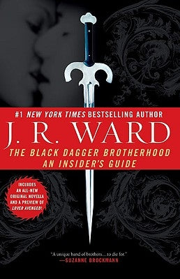 The Black Dagger Brotherhood: An Insider's Guide by Ward, J. R.