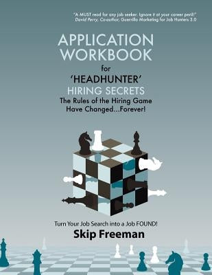 "Headhunter" Hiring Secrets Application Workbook by Garee, Michael