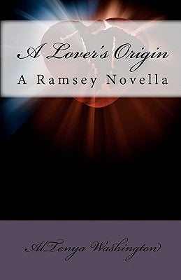 A Lover's Origin: A Ramsey Novella by Washington, Altonya
