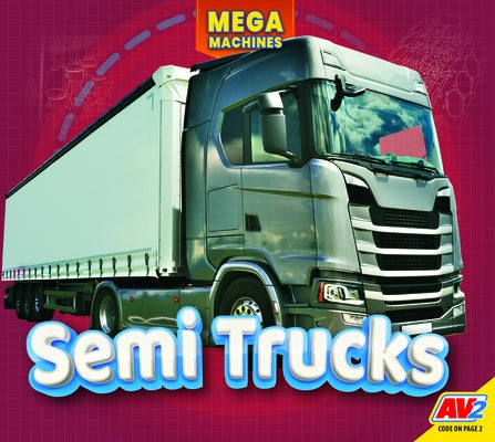 Semi Trucks by Carr, Aaron